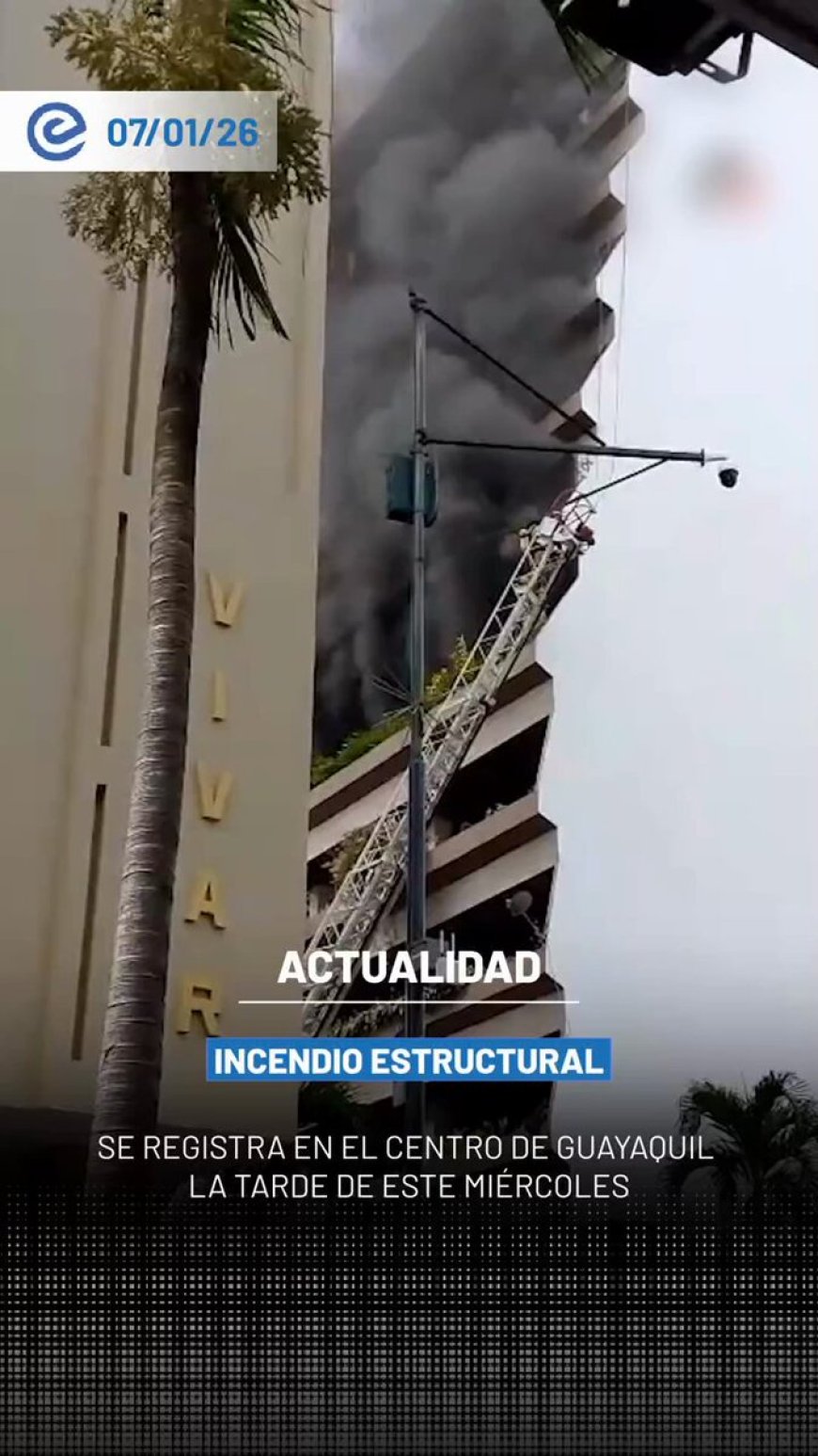 🔵 Incendio estructural en el centro de Guayaquil