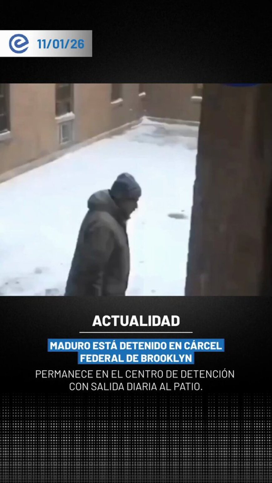 🔵 Circulan imágenes de Nicolás Maduro durante un breve periodo de salida al patio en Nueva York, que correspondería a 30 minutos al aire libre, según se observa en los registros difundidos.