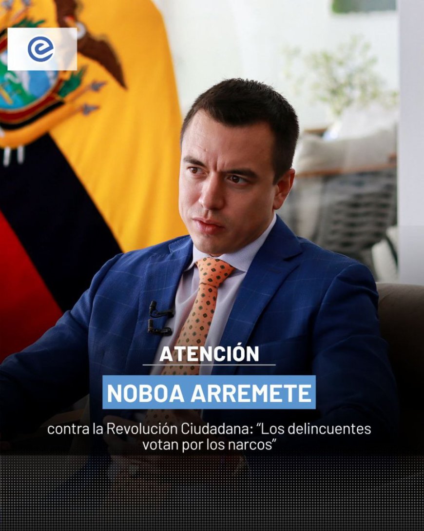🔵 Daniel Noboa lanzó un mensaje directo a la Revolución Ciudadana al señalar que “los delincuentes votan por los narcos”, citando los resultados electorales en centros de privación de libertad, donde la Revolución Ciudadana obtuvo entre el 90,78 % y 96,11 % en los dos últimos procesos electorales.