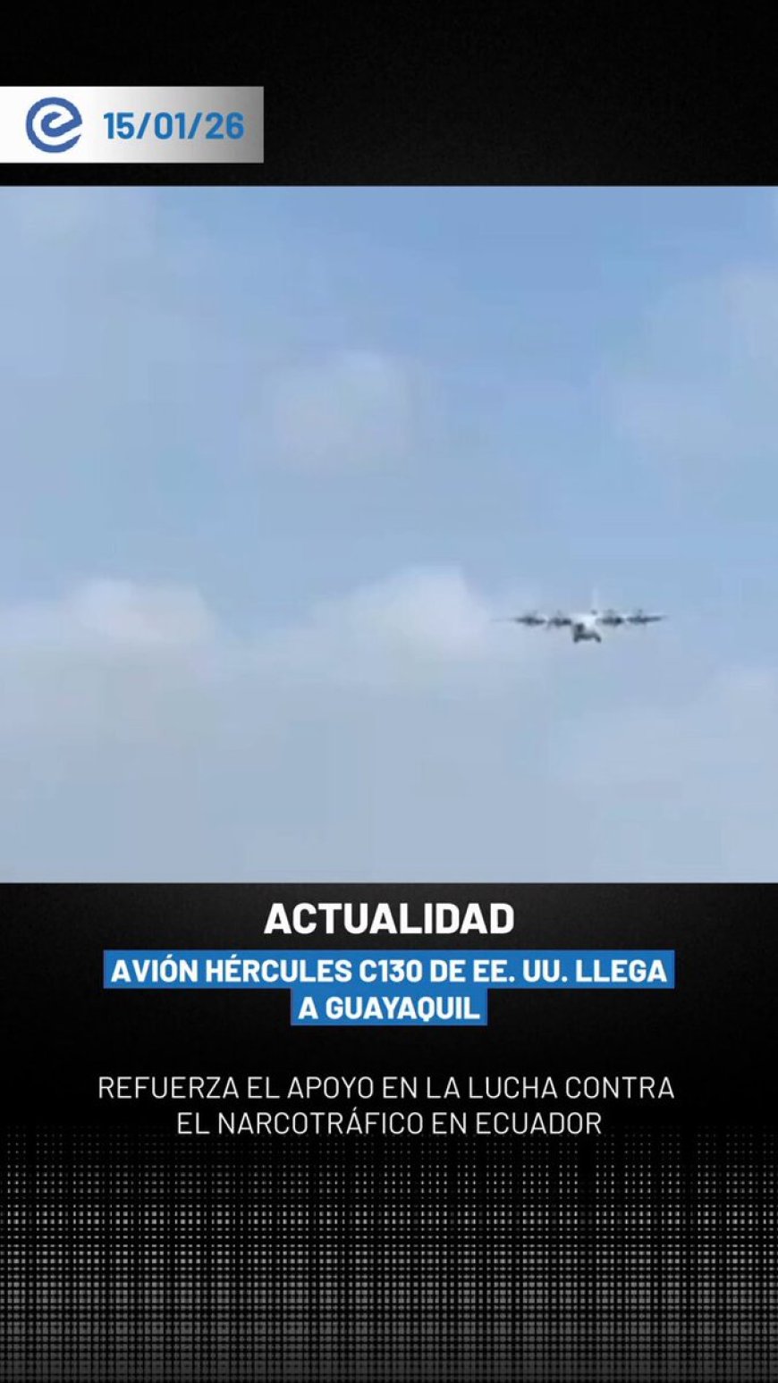 🔵 Uno de los aviones estadounidenses comprometidos para reforzar la lucha antidrogas llegó a Guayaquil: el Hércules C-130 ya está en territorio ecuatoriano.