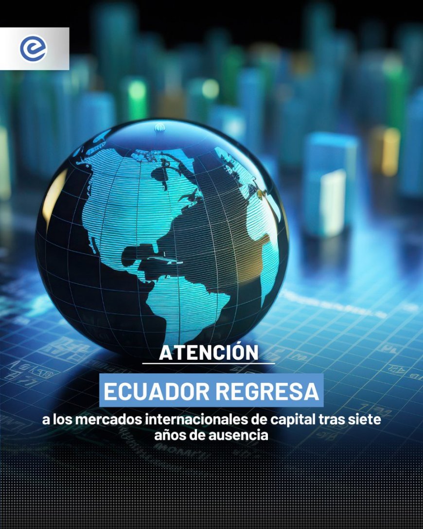 🔵 Ecuador regresó a los mercados internacionales de capital tras siete años, luego de su última emisión de bonos realizada en 2019. Este retorno se sustenta en el ordenamiento de las finanzas públicas y la recuperación de la confianza de los inversionistas.