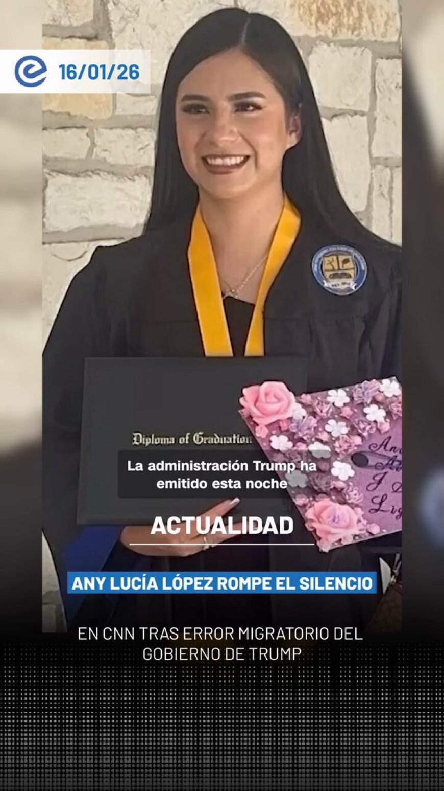 🔵 CNN entrevistó a Any Lucía López Belloza, estudiante en Texas, luego de que el Gobierno de Trump ofreciera disculpas por su deportación errónea.