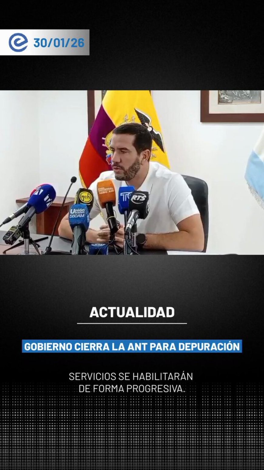 🔵 El ministro Roberto Luque confirmó el cierre temporal de la Agencia Nacional de Tránsito (ANT) como parte de un proceso de depuración tras detectarse presuntos actos de corrupción en trámites ciudadanos.