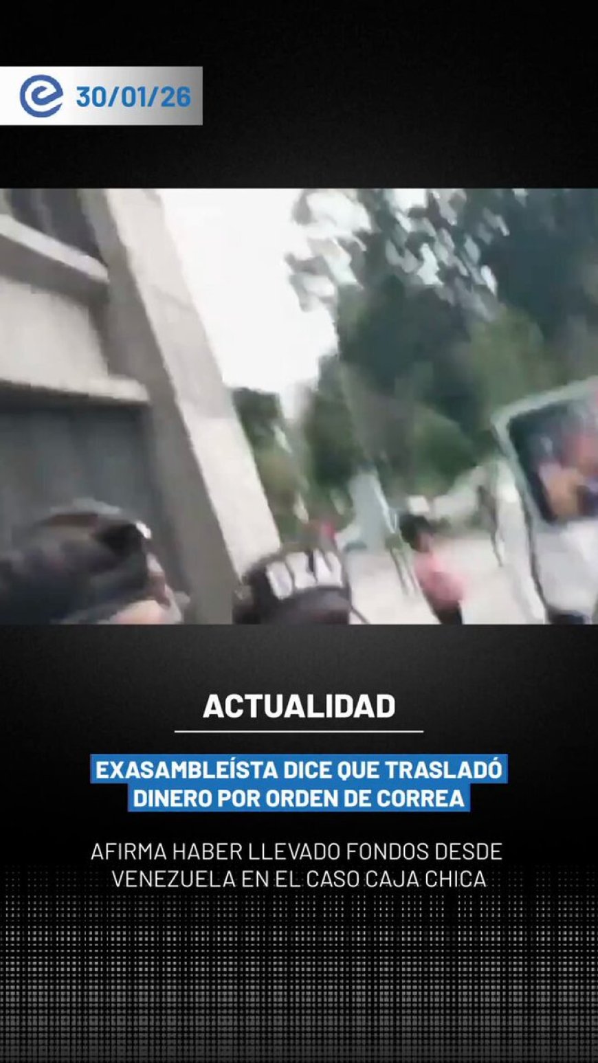 🔵 Santiago Díaz afirmó ante la Fiscalía que trasladó dinero desde Venezuela por orden de Rafael Correa, en el contexto del caso Caja Chica, donde se investiga presunto financiamiento irregular.